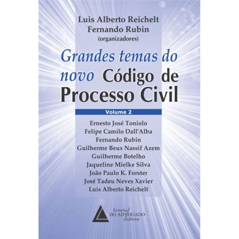 GRANDES TEMAS DO NOVO CÓDIGO DE PROCESSO CIVIL