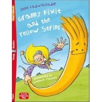 GRANNY FIXIT AND THE YELLOW STRING - YOUNG ELI READERS BELOW A1 - DOWNLOADABLE MULTIMEDIA