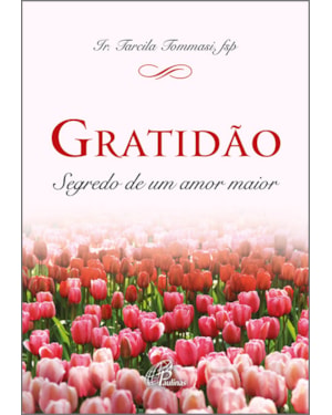 Gratidão: segredo de um amor maior