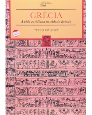 GRÉCIA: A VIDA COTIDIANA NA CIDADE-ESTADO