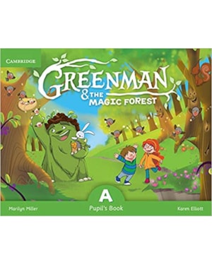 GREENMAN AND THE MAGIC FOREST A PUPILS BOOK WITH STICKERS AND POP OUTS