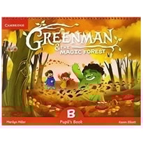 GREENMAN AND THE MAGIC FOREST B PUPILS BOOK WITH STICKERS AND POP OUTS