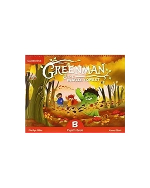 GREENMAN AND THE MAGIC FOREST B PUPILS BOOK WITH STICKERS AND POP OUTS