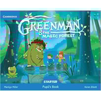 GREENMAN AND THE MAGIC FOREST STARTER PUPILS BOOK