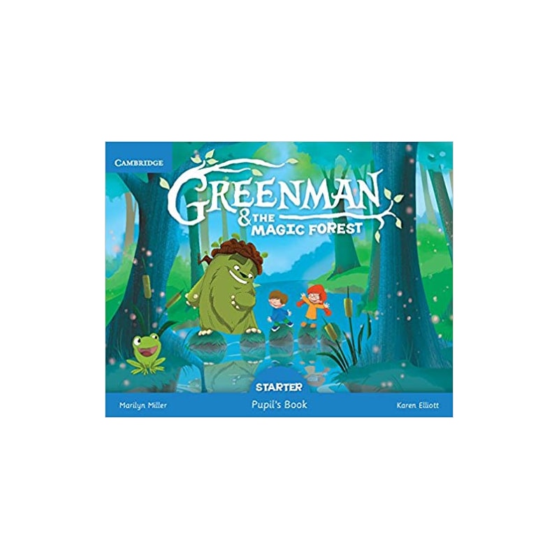 GREENMAN AND THE MAGIC FOREST STARTER PUPILS BOOK