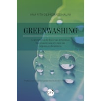 GREENWASHING: O PROBLEMA DO ESG NAS EMPRESAS TRANSNACIONAIS EM FACE DA LEGISLAÇÃO BRASILEIRA