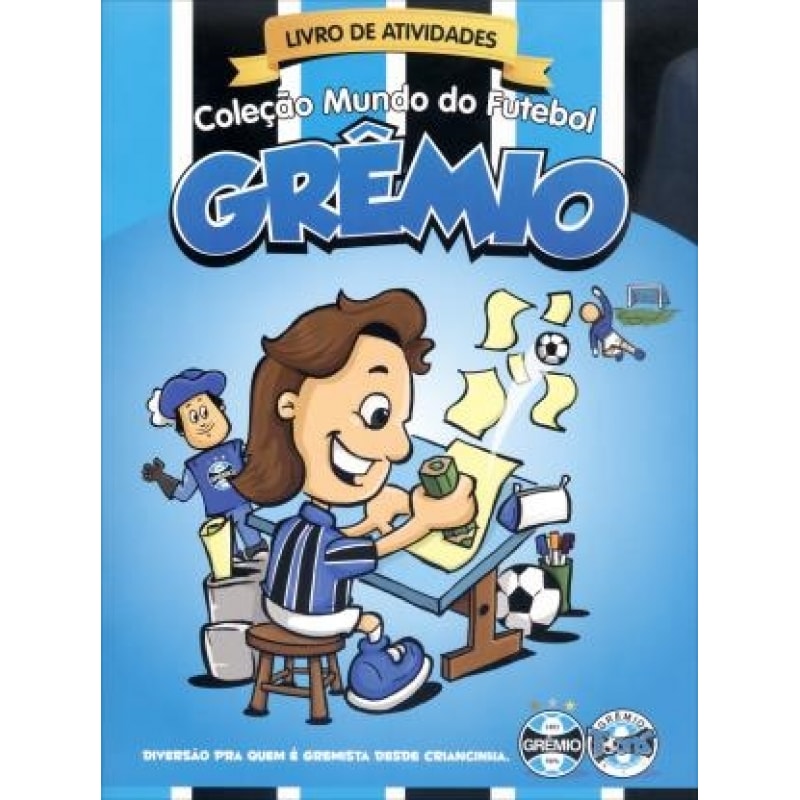GRÊMIO - LIVRO DE ATIVIDADES - COL. MUNDO DO FUTEBOL