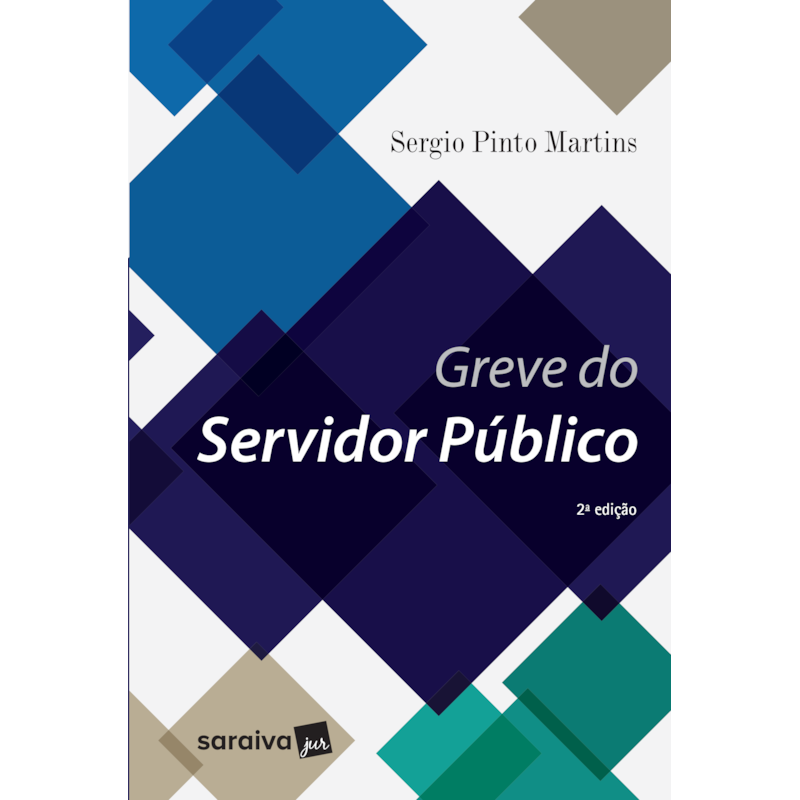 GREVE DO SERVIDOR PÚBLICO - 2ª EDIÇÃO 2017