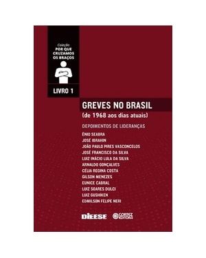 GREVES NO BRASIL: DE 1968 AOS DIAS ATUAIS