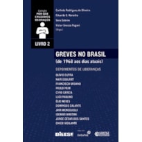 GREVES NO BRASIL (DE 1968 AOS DIAS ATUAIS) - VOLUME 2