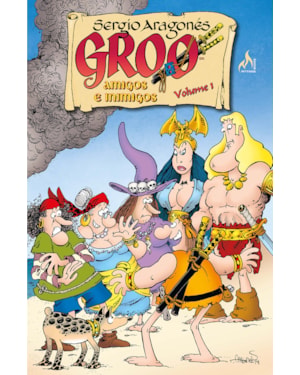 GROO - AMIGOS E INIMIGOS - VOLUME 01