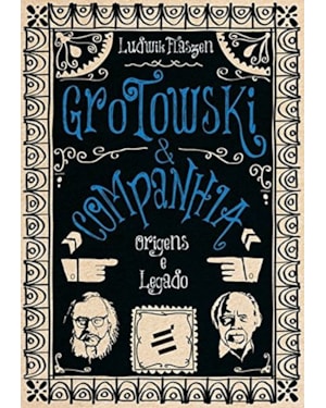 GROTOWSKI E COMPANHIA