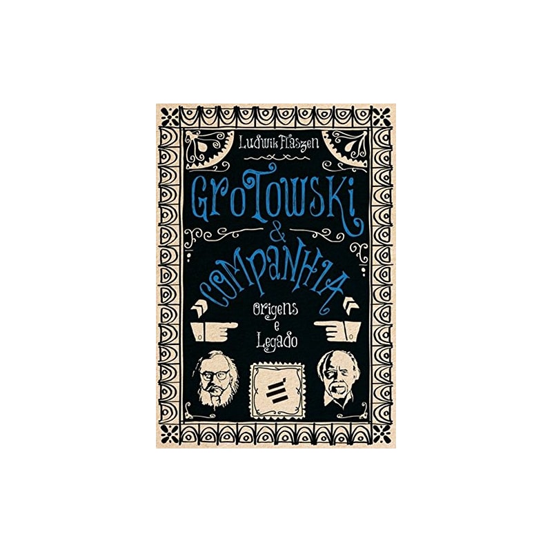 GROTOWSKI E COMPANHIA