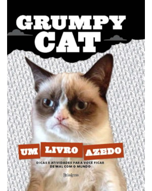 GRUMPY CAT: UM LIVRO AZEDO