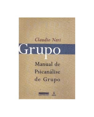 Grupo: Manual de psicanálise de grupo
