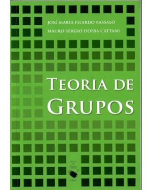 GRUPOS, CORPOS E TEORIA DE GALOIS