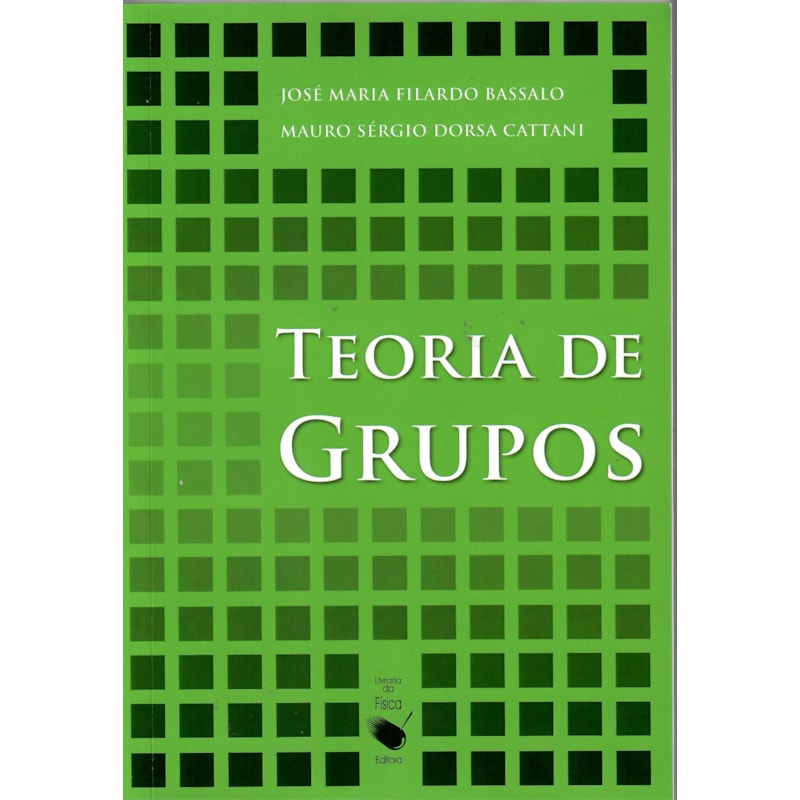 GRUPOS, CORPOS E TEORIA DE GALOIS