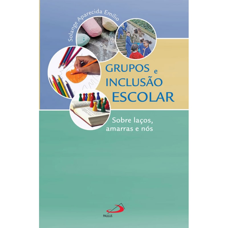 Grupos e inclusão escolar: sobre laços, amarras e nós
