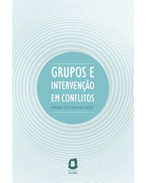 GRUPOS E INTERVENÇÃO EM CONFLITOS