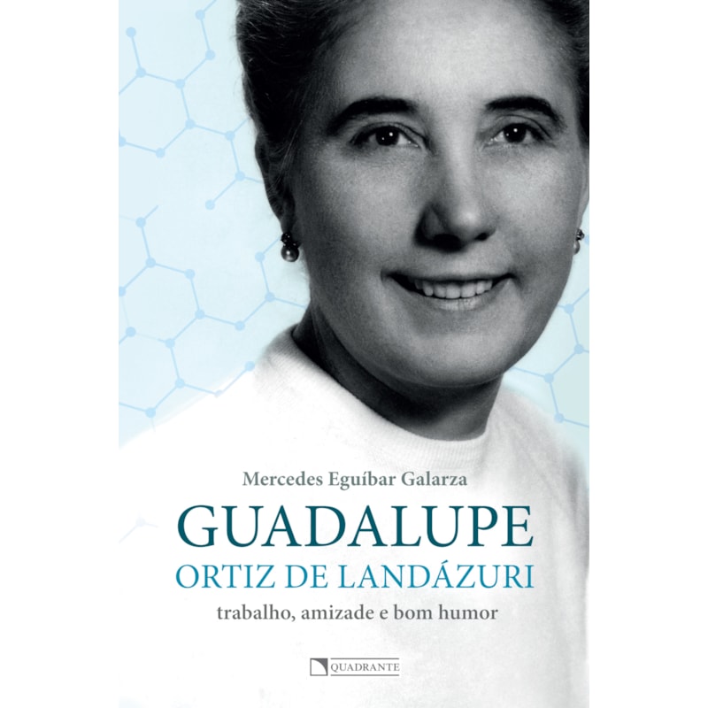 GUADALUPE ORTIZ DE LANDÁZURI: TRABALHO, AMIZADE E BOM HUMOR