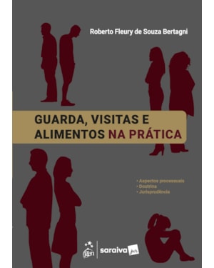 GUARDA, VISITAS E ALIMENTOS NA PRÁTICA - 1ª EDIÇÃO 2026