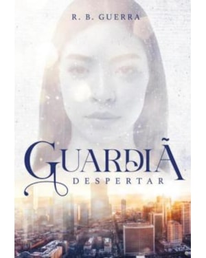 GUARDIÃ: DESPERTAR