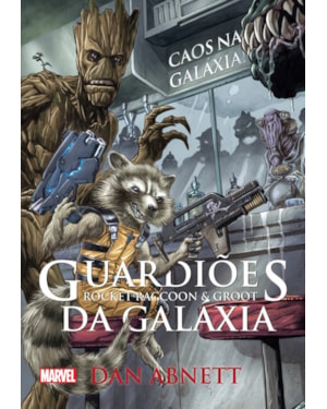 GUARDIÕES DA GALÁXIA - ROCCKET RACCOON E GROOT: CAOS NA GALÁXIA
