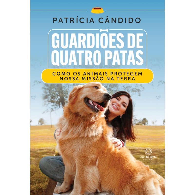 GUARDIÕES DE QUATRO PATAS: COMO OS ANIMAIS PROTEGEM NOSSA MISSÃO NA TERRA