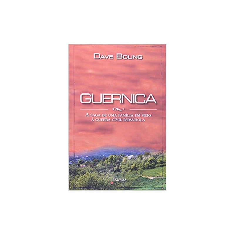 GUERNICA - A SAGA DE UMA FAMÍLIA EM MEIO À GUERRA ESPANHOLA