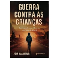 GUERRA CONTRA AS CRIANÇAS (EDIÇÃO PREMIUM)