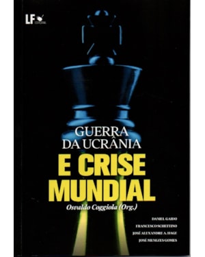 GUERRA DA UCRÂNIA E CRISE MUNDIAL