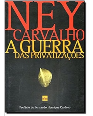 GUERRA DAS PRIVATIZACOES, A - 1
