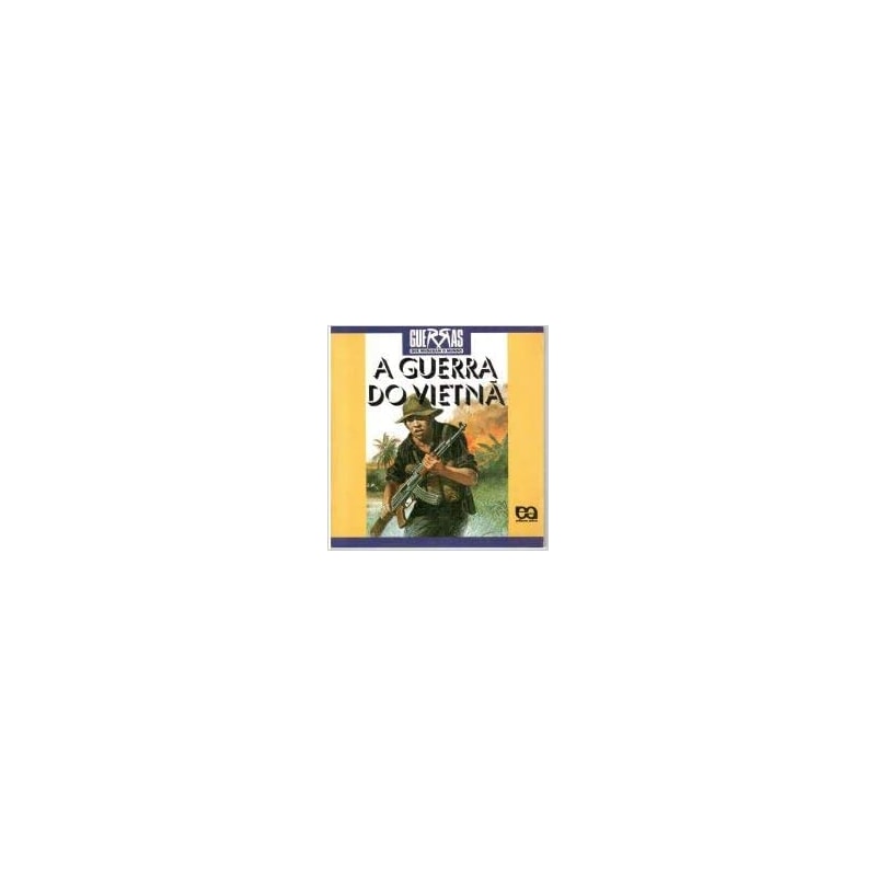 GUERRA DO VIETNA, A - 1ª