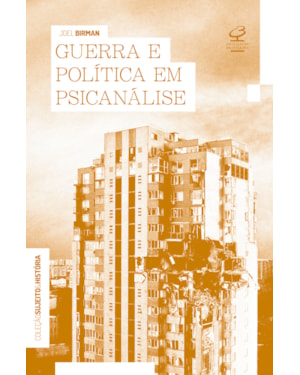 GUERRA E POLÍTICA EM PSICANÁLISE