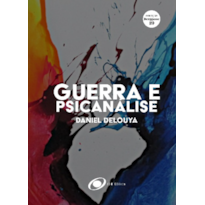 Guerra e psicanálise