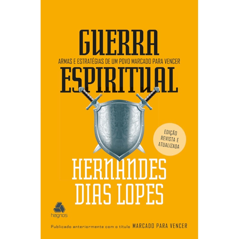 Guerra Espiritual: armas e estratégias de um povo marcado para vencer