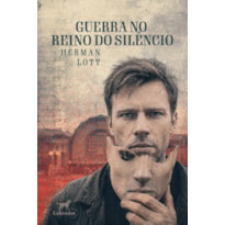 GUERRA NO REINO DO SILÊNCIO