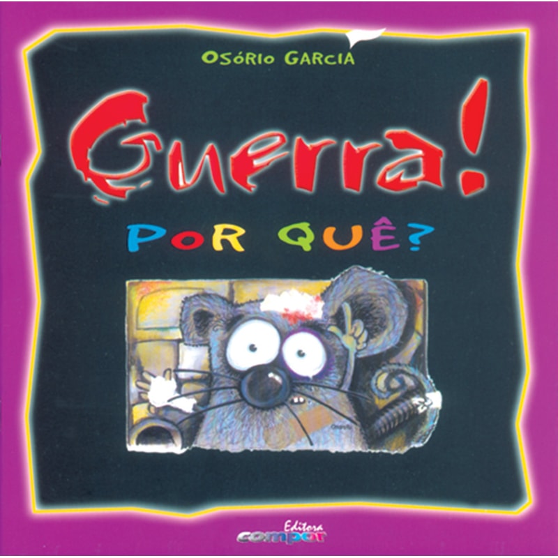 GUERRA! POR QUÊ?