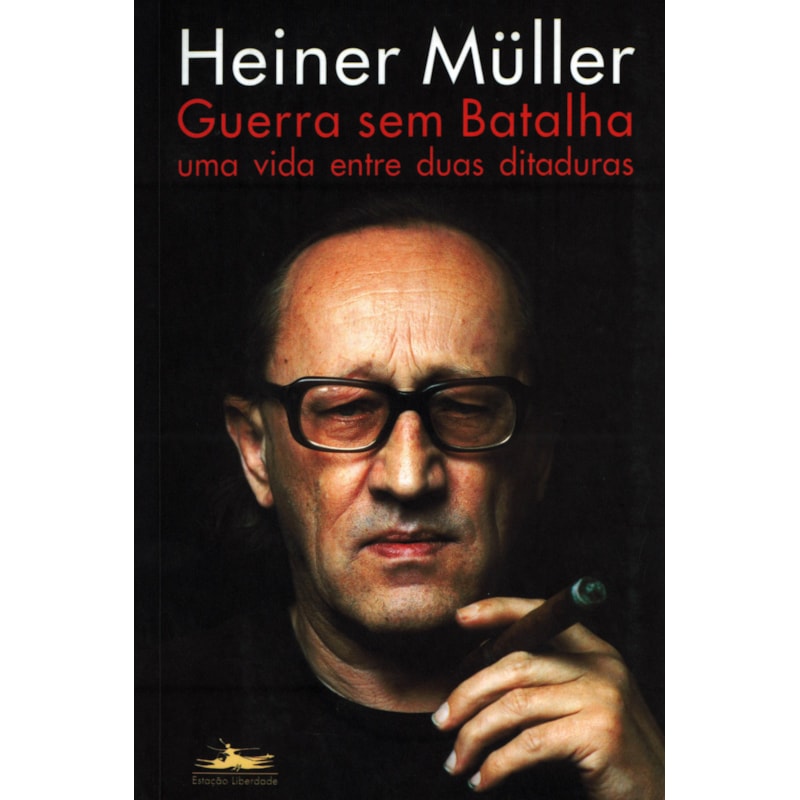 GUERRA SEM BATALHAS: UMA VIDA ENTRE DUAS DITADURAS