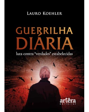 GUERRILHA DIÁRIA: A LUTA CONTRA