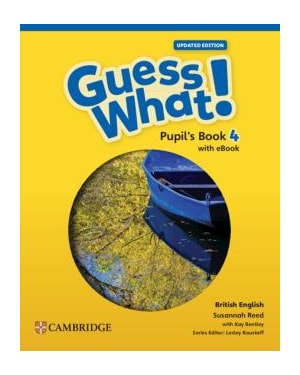 GUESS WHAT! 4 PUPIL´S BOOK WITH EBOOK UPDATED - BRITISH - 1ST ED