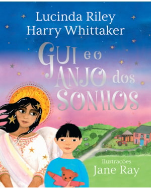 GUI E O ANJO DOS SONHOS (ANJOS DA GUARDA - LIVRO 2)