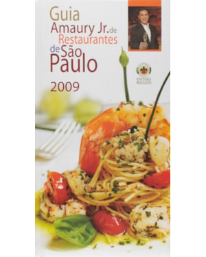 GUIA AMAURY JR. DE RESTAURANTES DE SAO PAULO 2009 - 1
