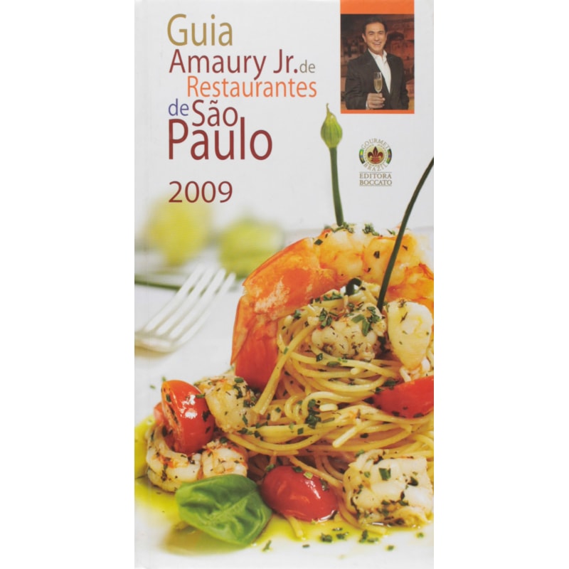 GUIA AMAURY JR. DE RESTAURANTES DE SAO PAULO 2009 - 1