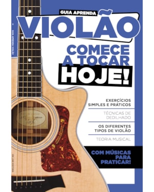 GUIA APRENDA VIOLÃO: COMECE A TOCAR HOJE!