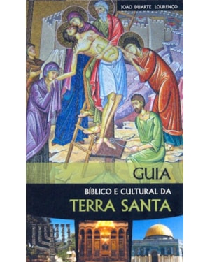 GUIA BIBLICO E CULTURAL DA TERRA SANTA