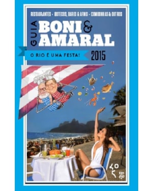 GUIA BONI & AMARAL - 2015 - O RIO É UMA FESTA!