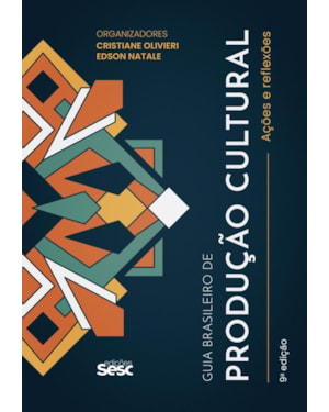 GUIA BRASILEIRO DE PRODUÇÃO CULTURAL: AÇÕES E REFLEXÕES