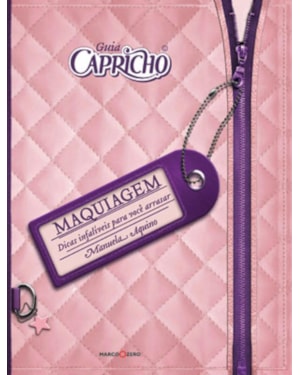 GUIA CAPRICHO : MAQUIAGEM