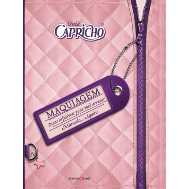 GUIA CAPRICHO : MAQUIAGEM